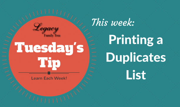 Tuesday's Tip - Printing a Duplicates List