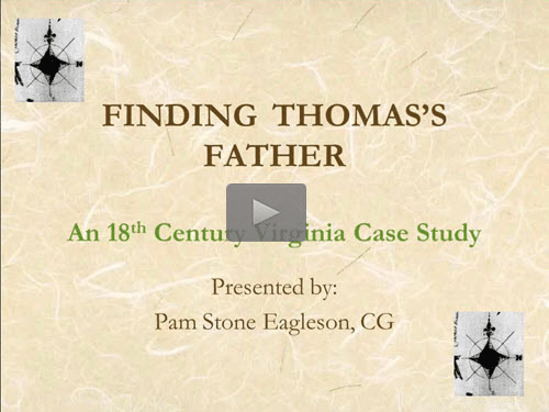 Finding Thomas' Father: an 18th Century Prince William County Virginia Case Study- free BCG webinar by Pam Eagleson CG now online for limited time