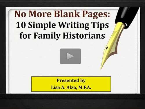 No More Blank Pages: 10 Simple Writing Tips for Family Historians by Lisa Alzo