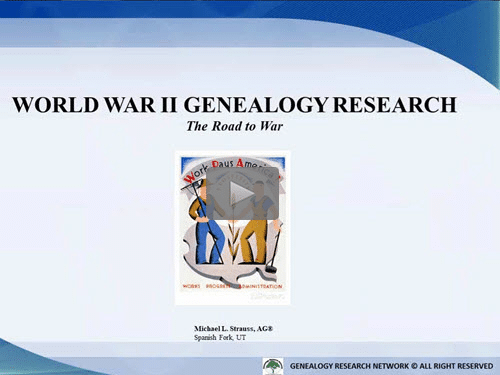 Researching Your World War II Ancestors: Part 1 - The Road to War