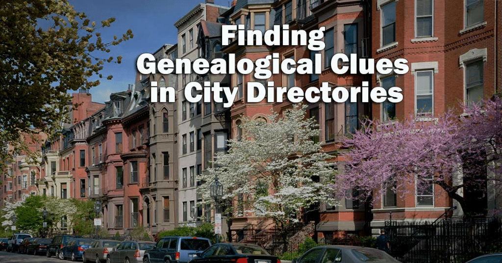 Finding Genealogical Clues in City Directories