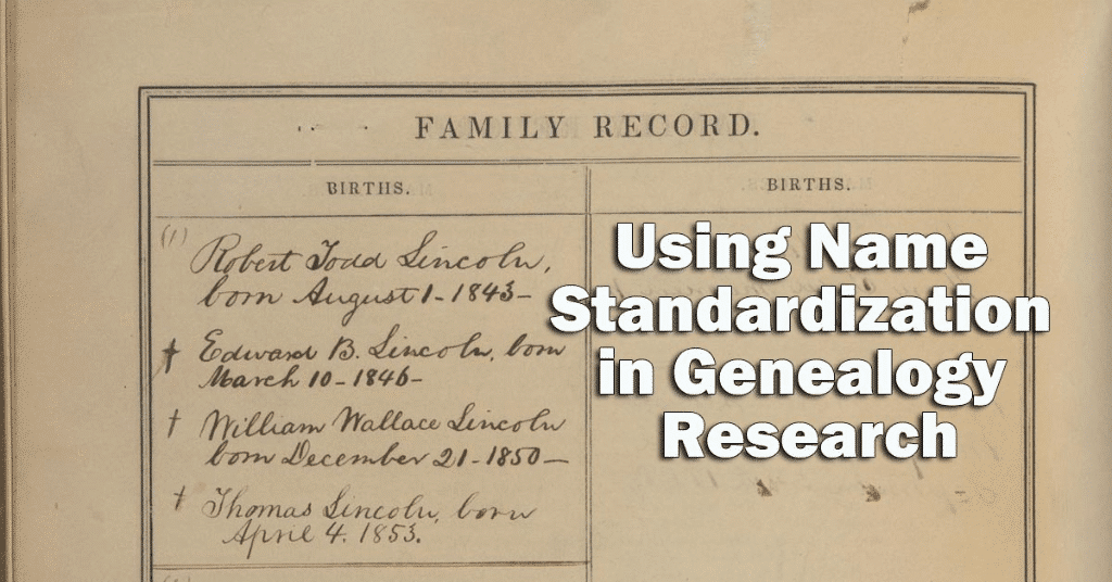 Using Name Standardization in Genealogy Research