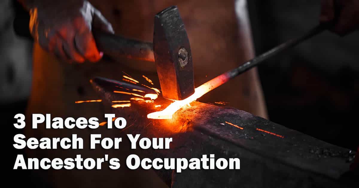 3 Places To Search For Your Ancestor's Occupation