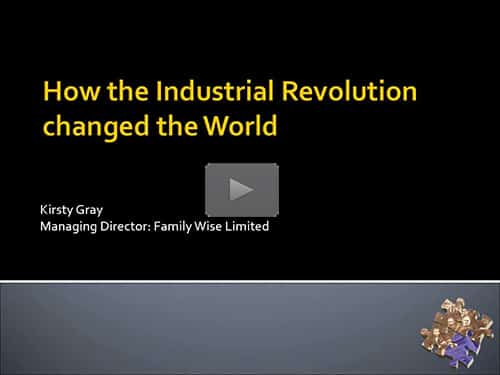 How the Industrial Revolution Changed the World by Kirsty Gray