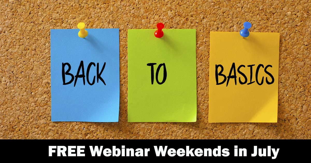 Webinar Weekends—Back to Basics