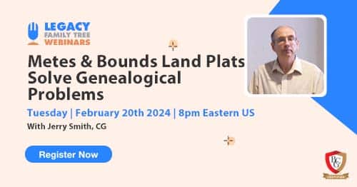Register for Tuesday's BCG webinar — Metes & Bounds Land Plats Solve Genealogical Problems by Jerry Smith, CG